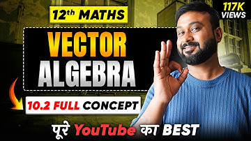 Class 12 Math NCERT | Chapter 10 Vector Algebra | Ex 10.2 Introduction | Cbseclass videos