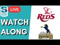 Reds v Brumbies | Super Rugby Watch Along