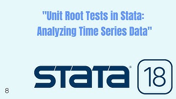 Unit Root Tests in Stata: Analyzing Time Series Data | Stata Unit Root Tests: Time Series Analysis