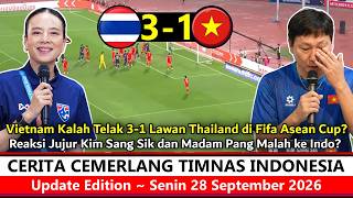 Kena Karma Juga‼️Hasil FIFA ASEAN Cup~Thailand Gilas Vietnam 3-1 Reaksi Kim Sang Madam Pang Really❓