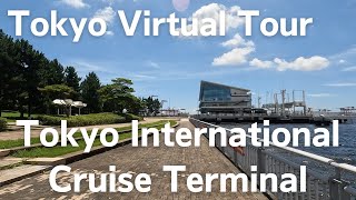 【Virtual Tour】Tokyo International Cruise Terminal