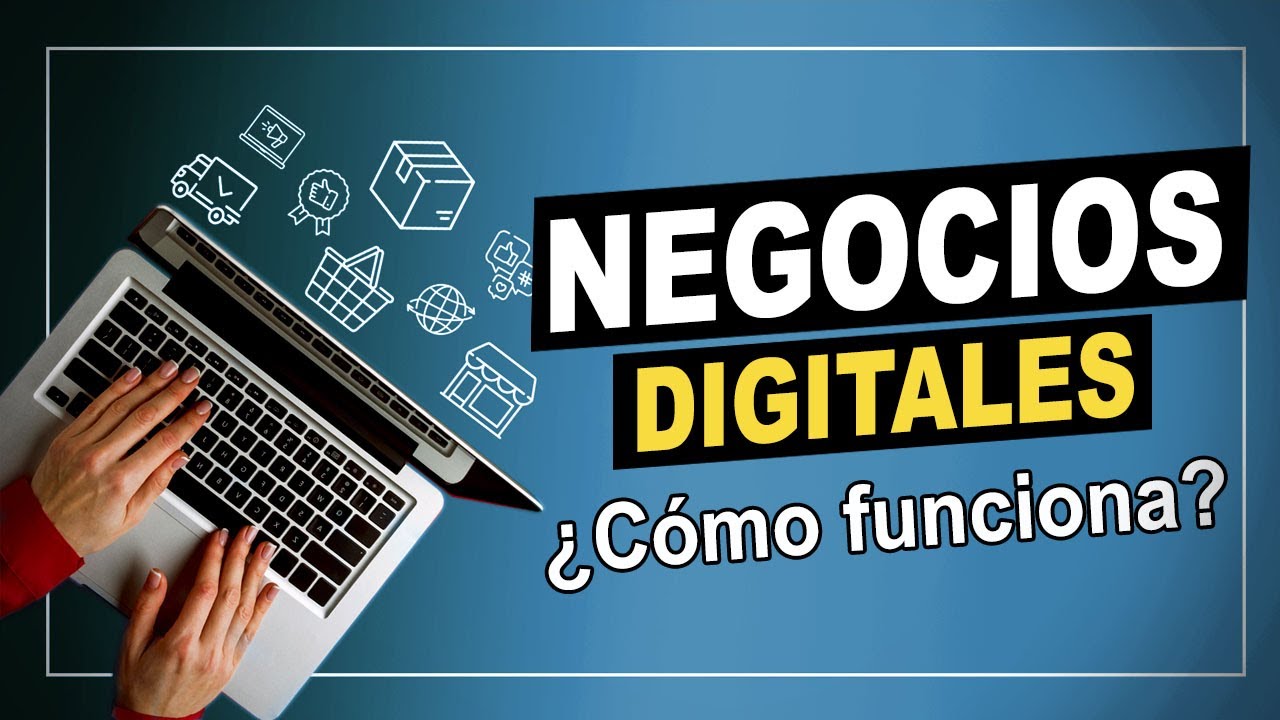 1. ¿Qué es un negocio digital y qué vende? - Marketing digital - YouTube