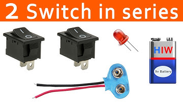 2 Switch in series - Series connection tutorial for 9v battery, 2 switch and LED