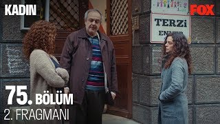 Kadın 75. Bölüm 2. Fragmanı