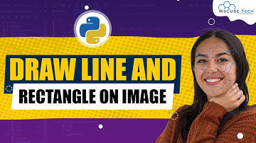 Drawing Lines and Rectangles Over Image - OpenCV Python Tutorial🔥