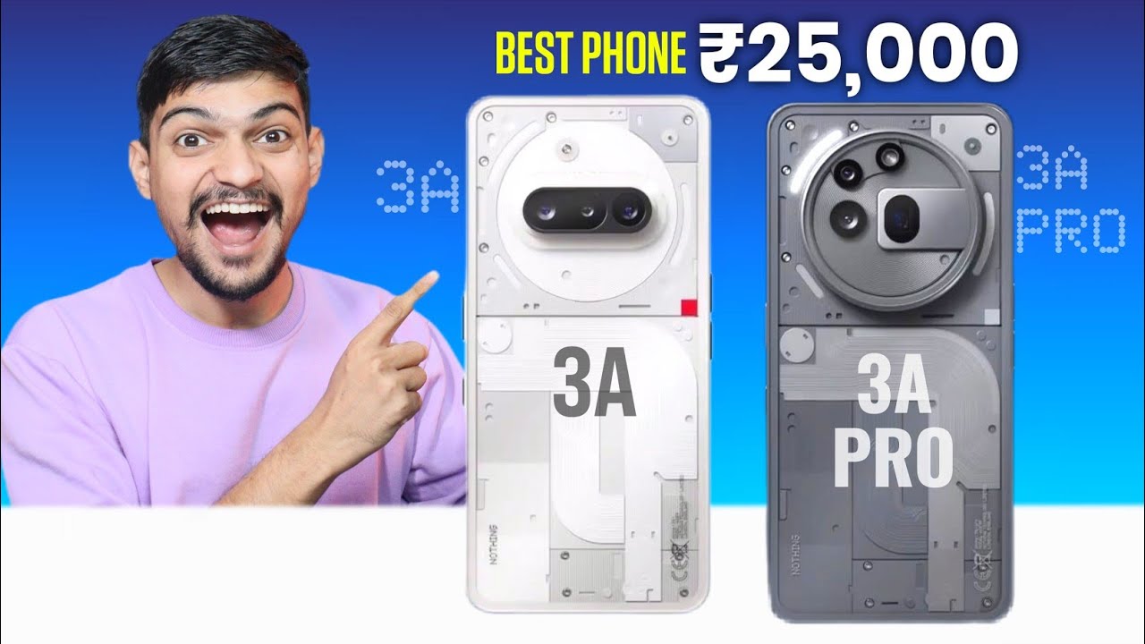 Nothing Phone 3A Pro in 25k 🔥 - The Best Smartphones under 25k 🚀 - YouTube