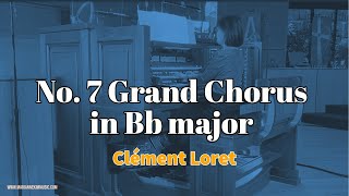 No. 7 Grand Chorus in Bb major - Clément Loret | Marianne Kim