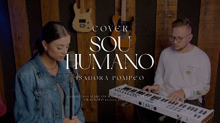 Sou Humano - Isadora Pompeo (cover)