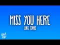 Luke Combs Miss You Here mp3
