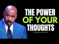 The power of your thoughts  steve harvey motivation  best motivational speeches ever