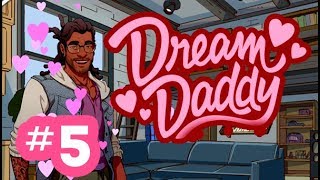 Dream Daddy #5 : Mat Route Dream Daddy #5 : Mat Route