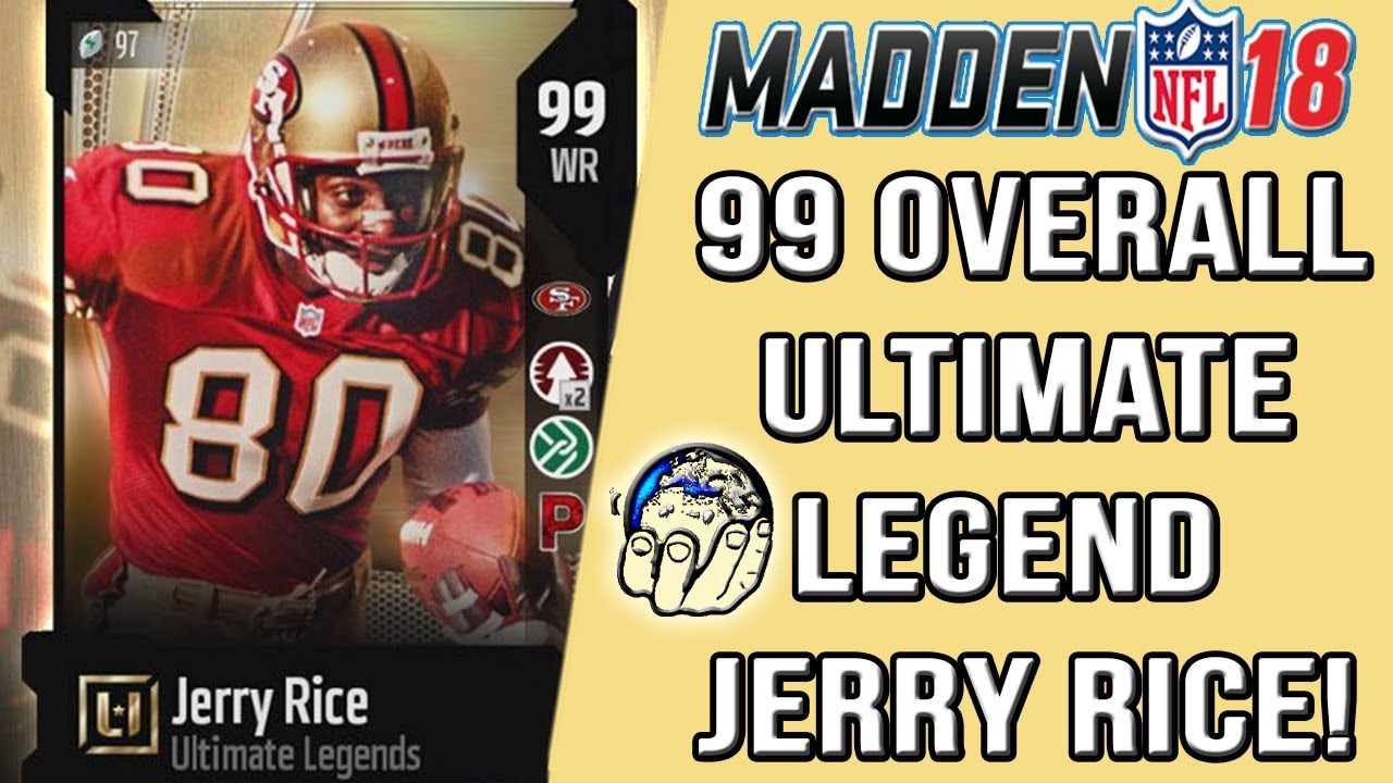 ULTIMATE LEGEND Jerry Rice Will MAX Out at 99 Speed But Is He Worth It? Madden 18 Ultimate Team