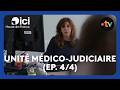 Plongée au cœur d'une unité médico-judiciaire (Ep. 4/4)