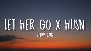 Let Her Go X Husn (Lyrics) - Anuv Jain |Gravero Mashup Resimi