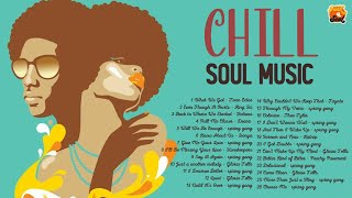 Chill Soul  Playlist | Best Slow/Smooth Songs All Time | Top Hits Funk And Soul  Music