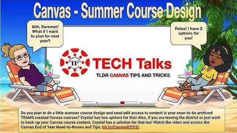 TI²  TECH Talks: Canvas Summer Course Design