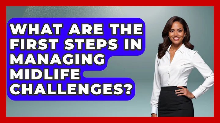 What Are the First Steps in Managing Midlife Challenges? | The Gen X Rewind News
