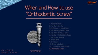 12. Removal of Screw (When and How to use "Orthodontic Screw")