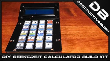 DIY Geekcreit Calculator Build Kit