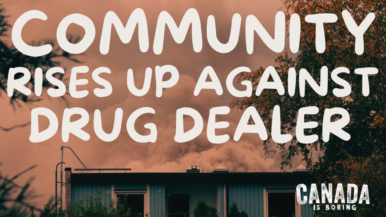 How a Tiny Canadian Community Took on a Drug Dealer
