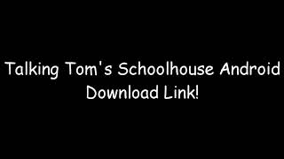 Talking Tom's Schoolhouse Android | Download Link!