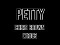 Chris Brown - Petty Lyrics