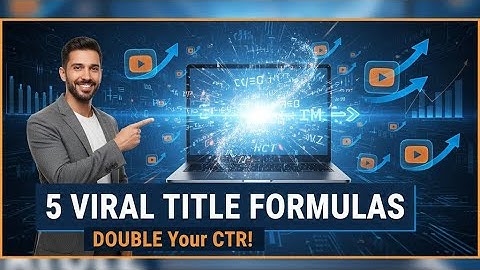 How To Write Killer YouTube Titles in 4 Minutes (5 Viral Formulas)