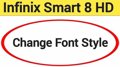How to change font style, Infinix Smart 8 HD me font style change kaise karen