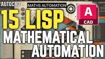 "LISP AutoCAD Mathematical Automation : Best CAD Tutorials"