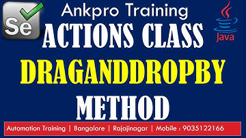 Selenium with Java 30 - Actions class DragAndDropBy Method explained in detail with code