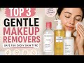 Top three gentle makeup removers safe for every skin type