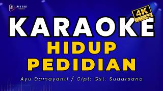Hidup Pedidian - Ayu Damayanti | Lagu Bali Karaoke