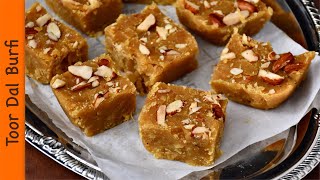 Instant Toor Dal Burfi Thuvaram Paruppu Sweet Thuvar Dal Barfi Arhar Dal Burfi
