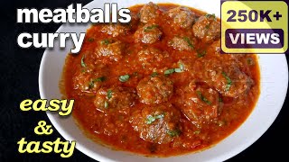 Meatballs Curry Recipe | Kofta Curry Recipe | Kheema Balls Curry