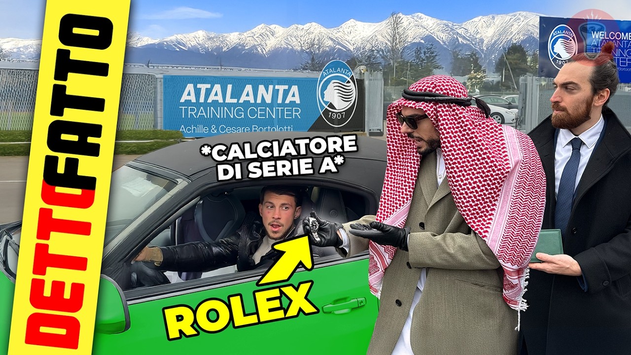 Fingetevi Sceicchi e Regalate un Rolex a un calciatore di Serie A - [Detto Fatto Ep.80] - theShow