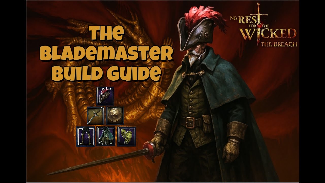 Blademaster Build Guide with Sinew (Advanced) - No Rest For The Wicked Breach Refined