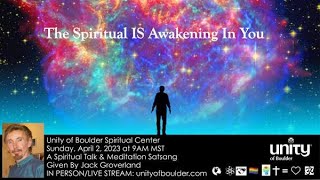 The Spiritual Is Awakening in You - Unity of Boulder - Live