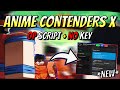 *NEW* Anime Contenders X OP Script (AUTO FARM, AUTO RANK UP, AUTO ROLL & MORE) PASTEBIN