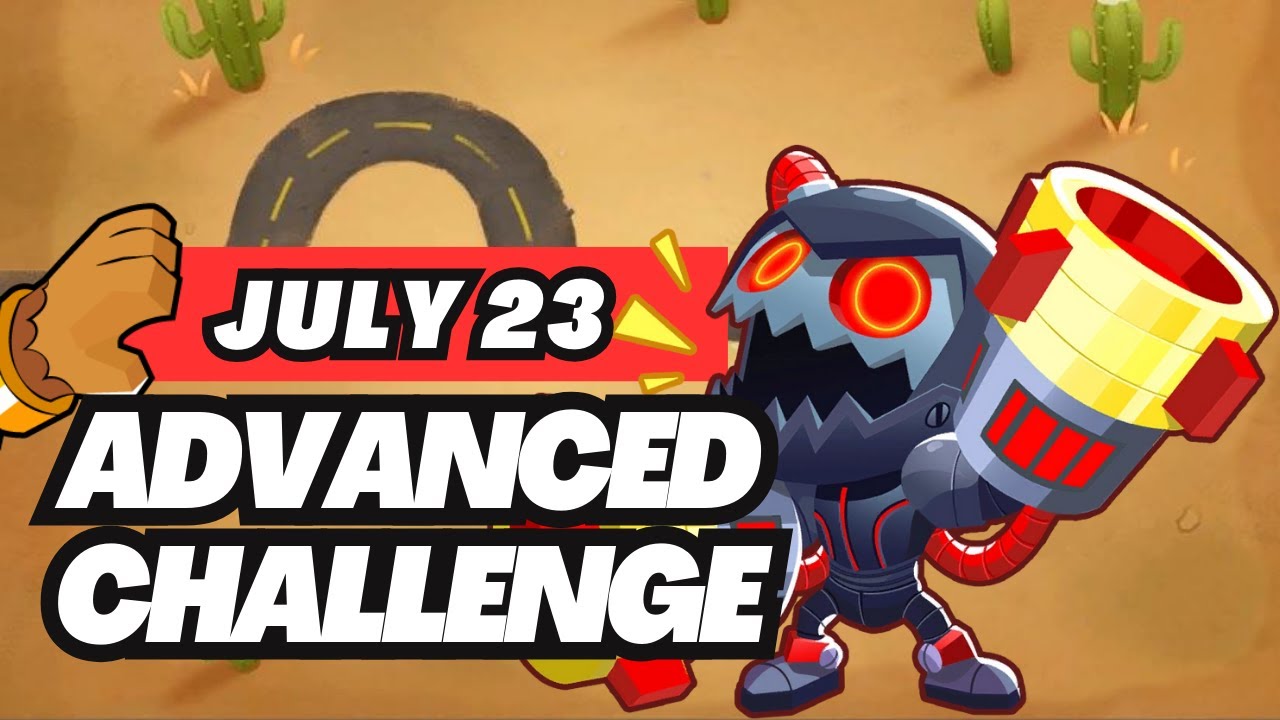 BTD6 Today's Advanced Challenge | 23 July, 2024 | XHVSH's Challenge