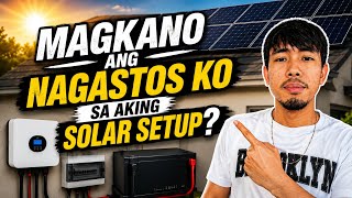 Magkano ang gastos sa aking SOLAR SETUP?
