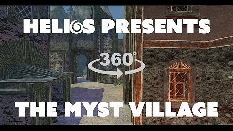 Helios Presents : The Myst Village