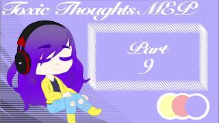 Toxic Thoughts MEP | CLOSED, FINISHED | 39/39 Taken, 39/39 Done | #YeahMEP