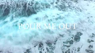 Naomi Raine - Pour Me Out (Official Lyric Video) chords