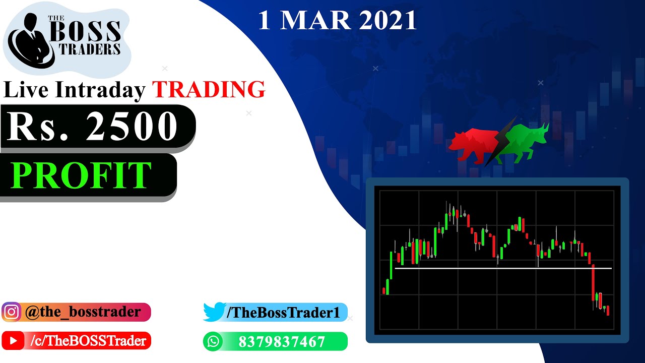 Live Intraday Price Action Trading || The BOSS Traders || 01 MARCH 2021 || Omi The Scalper