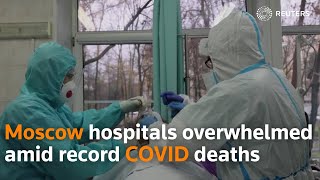 Moscow hospital overwhelmed amid record COVID deaths