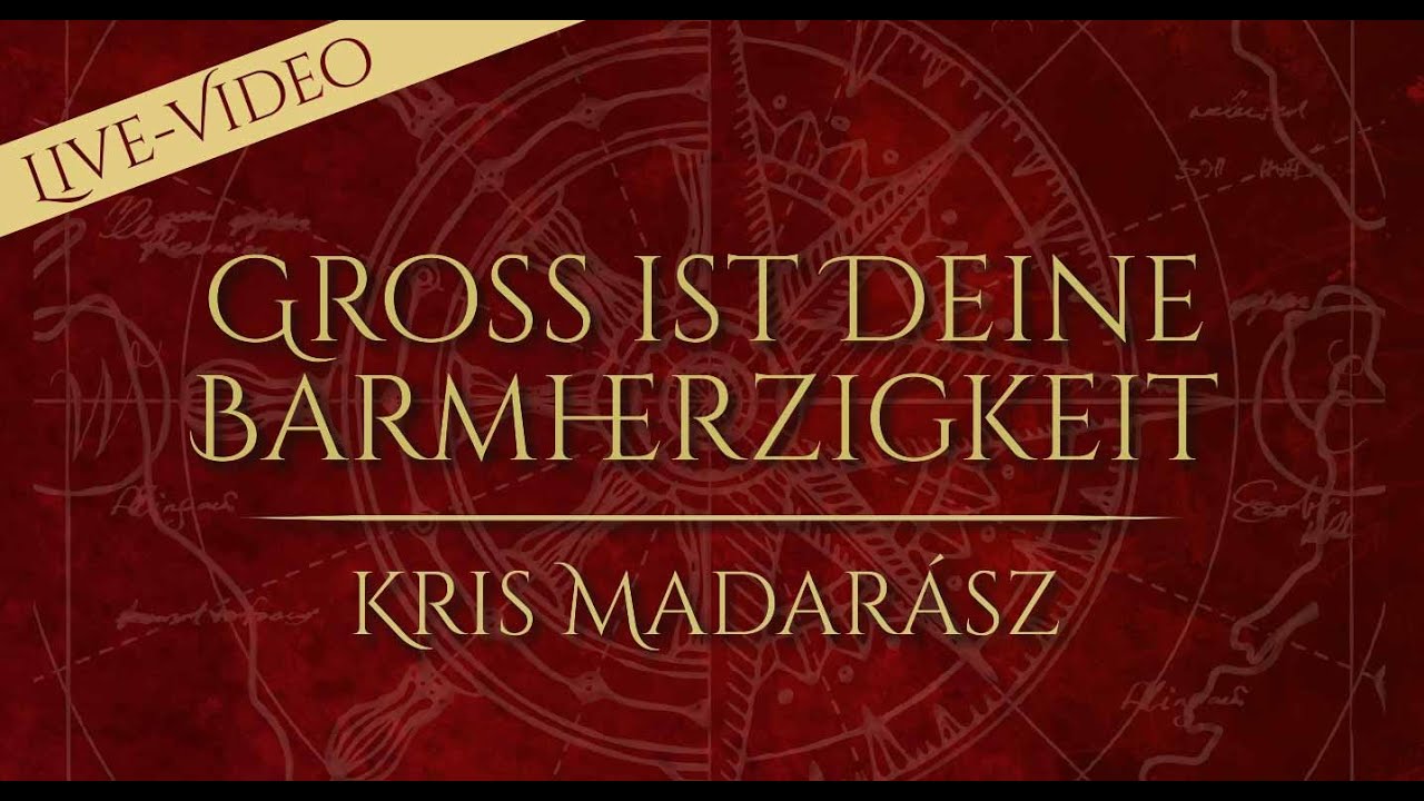 Groß ist deine Barmherzigkeit (LIVE) - aus Ursprung & Ziel