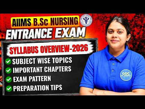 AIIMS BSc Nursing Entrance Exam 2026 Full Syllabus Overview | Complete Preparation Guide #education