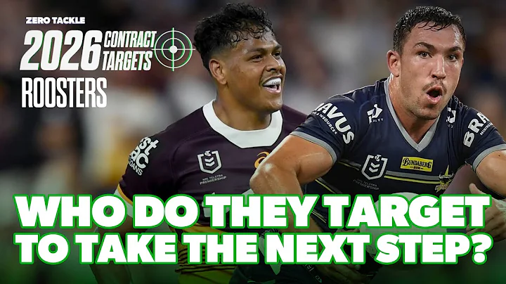 FIVE Sydney Roosters 2026 Contract Targets 🎯 | Zero Tackle TV