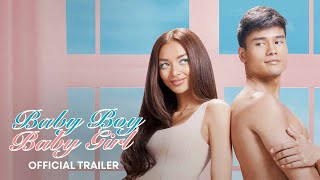 Baby Boy, Baby Girl Official Trailer | Kylie Verzosa