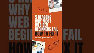 5 Reasons Why Most Web Developers FAIL  (and How You Can Succeed in 2025)